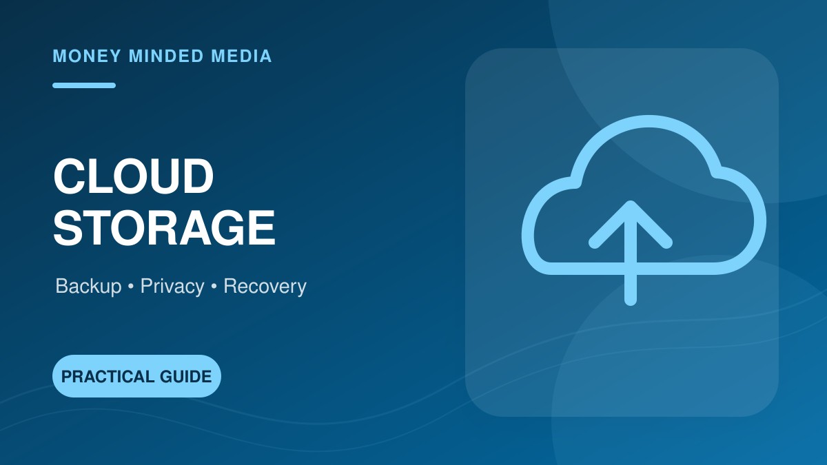 Cloud Storage for Personal Files: Backup, Privacy and Recovery Basics