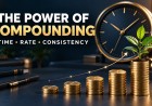 The Power of Compounding: Formula, Examples and a Practical Guide