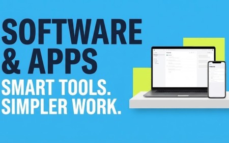 Software & Apps: A Simple Guide to Choosing the Right Digital Tools
